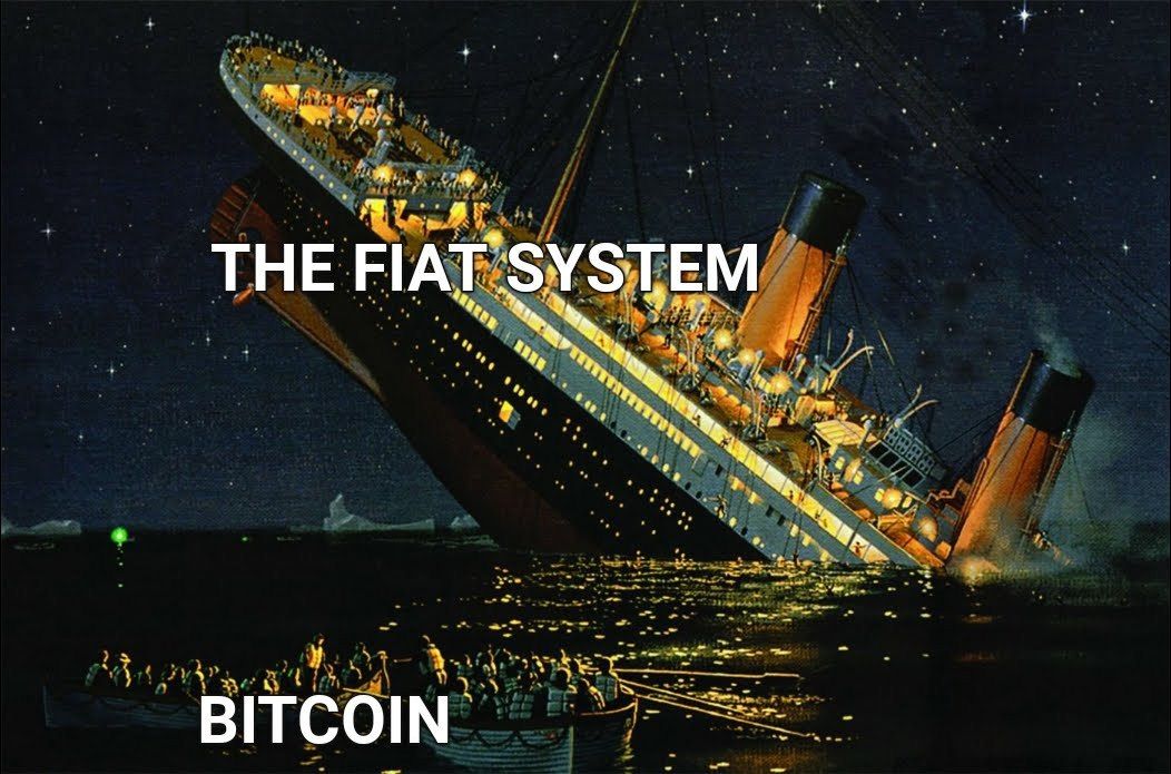 Titanic sinking (fiat system), life boats (bitcoin)